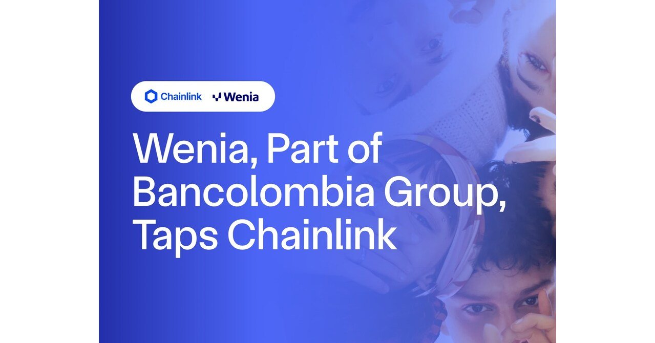 Wenia, Part of Bancolombia Group, Taps Chainlink To Increase Transparency of Its Stablecoin Backed 1:1 By The Colombian Peso