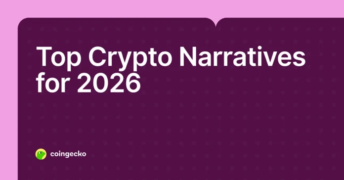 What Are Crypto Narratives? Top 9 Narratives for 2026 (UPDATED) What Are Crypto Narratives? Top 9 Narratives for 2026 (UPDATED)